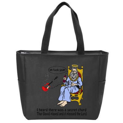 I Heard There Was A Secret Chord That David Played And It Pleased The Lo Zip Tote Bag