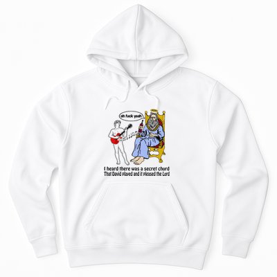 I Heard There Was A Secret Chord That David Played And It Pleased The Lo Hoodie