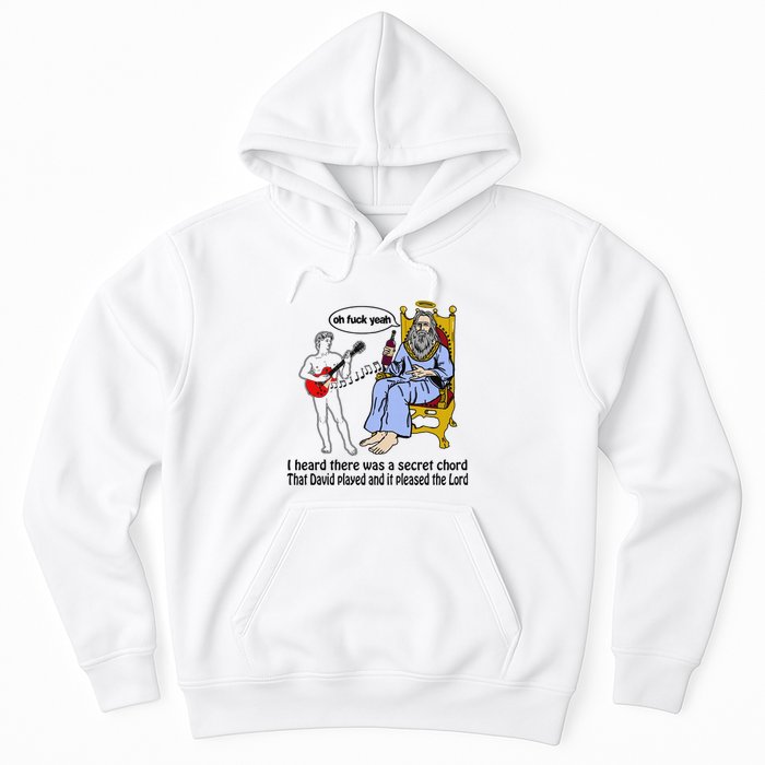 I Heard There Was A Secret Chord That David Played And It Pleased The Lo Hoodie