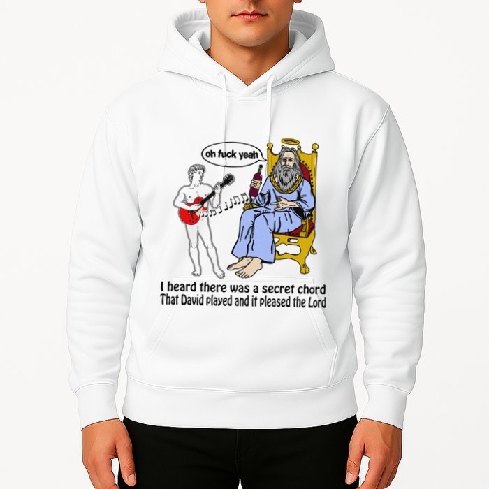 I Heard There Was A Secret Chord That David Played And It Pleased The Lo Hoodie