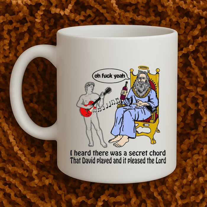 I Heard There Was A Secret Chord That David Played And It Pleased The Lo Mug