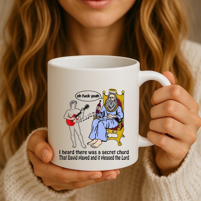 I Heard There Was A Secret Chord That David Played And It Pleased The Lo Mug