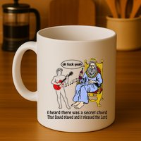 I Heard There Was A Secret Chord That David Played And It Pleased The Lo Mug