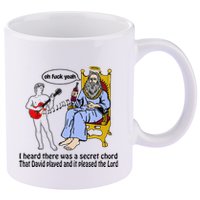 I Heard There Was A Secret Chord That David Played And It Pleased The Lo 11oz C Handle Ceramic Mug