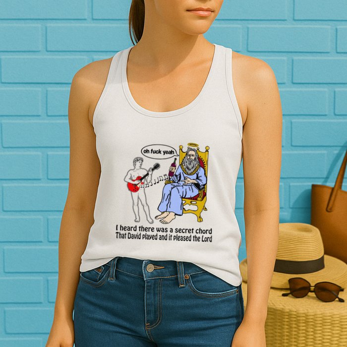 I Heard There Was A Secret Chord That David Played And It Pleased The Lo Womens Tank Top
