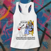 I Heard There Was A Secret Chord That David Played And It Pleased The Lo Womens Tank Top
