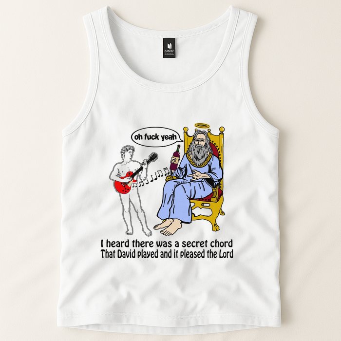 I Heard There Was A Secret Chord That David Played And It Pleased The Lo Tank Top