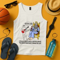 I Heard There Was A Secret Chord That David Played And It Pleased The Lo Tank Top