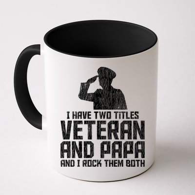 I Have Two Titles Veteran And Papa Proud Grandpa Veteran Dad Gift Mug