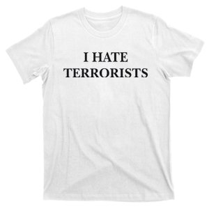 I Hate Terrorists T-Shirt