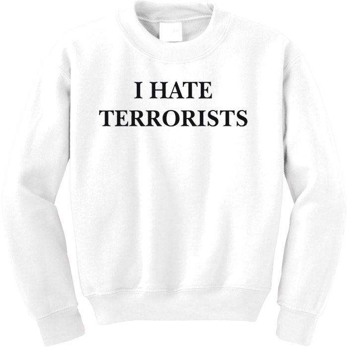 I Hate Terrorists Kids Sweatshirt