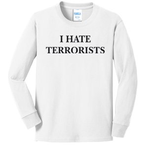 I Hate Terrorists Kids Long Sleeve Shirt