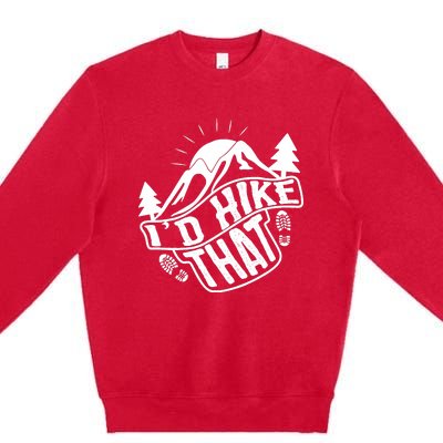 ID Hike That Funny Hiker Premium Crewneck Sweatshirt