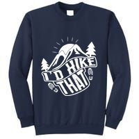 ID Hike That Funny Hiker Sweatshirt