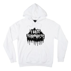 I Hate Terrorists Hoodie