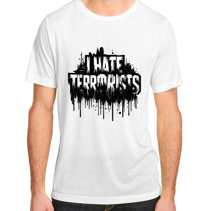 I Hate Terrorists Adult ChromaSoft Performance T-Shirt