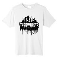 I Hate Terrorists Tall Fusion ChromaSoft Performance T-Shirt