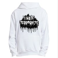 I Hate Terrorists Urban Pullover Hoodie