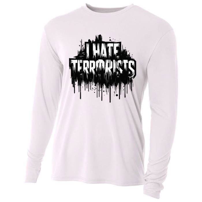 I Hate Terrorists Cooling Performance Long Sleeve Crew