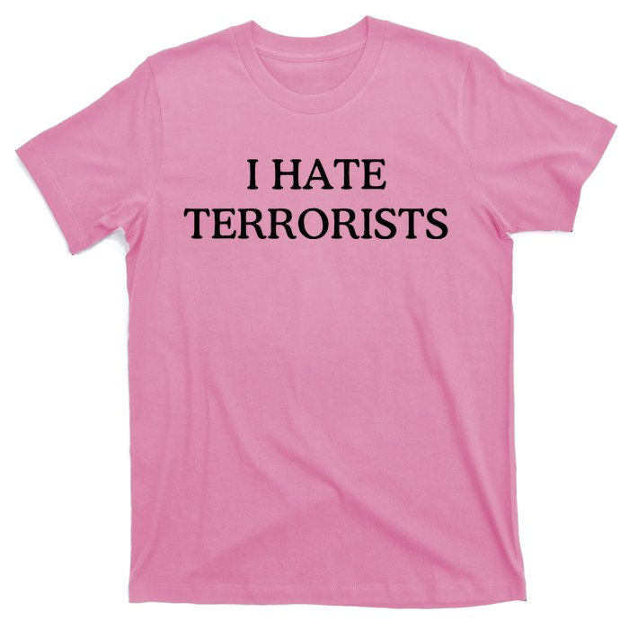 I Hate Terrorists T-Shirt