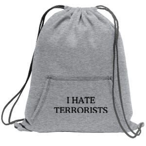 I Hate Terrorists Sweatshirt Cinch Pack Bag