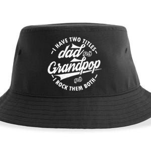 I Have Two Titles Dad and Grandpop I Rock Them Both gifts Sustainable Bucket Hat