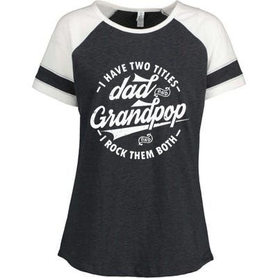 I Have Two Titles Dad and Grandpop I Rock Them Both gifts Enza Ladies Jersey Colorblock Tee