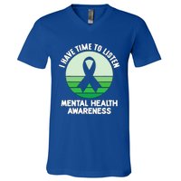 I Have Time To Listen Tal Health Awareness Meaningful Gift V-Neck T-Shirt