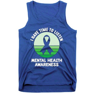 I Have Time To Listen Tal Health Awareness Meaningful Gift Tank Top