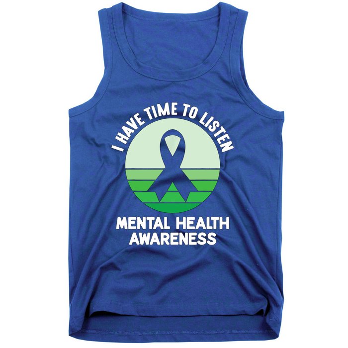 I Have Time To Listen Tal Health Awareness Meaningful Gift Tank Top