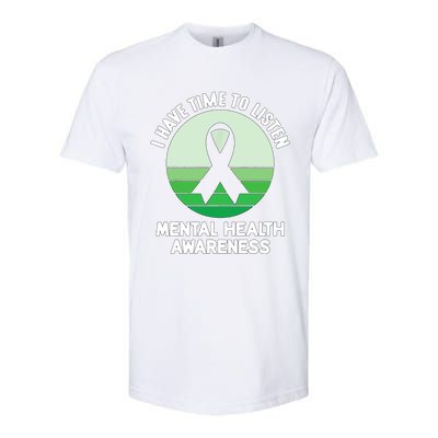 I Have Time To Listen Tal Health Awareness Meaningful Gift Softstyle CVC T-Shirt