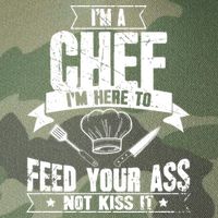 Im Here To Feed Your Ass Not It Funny Chef Gift Legacy Tie Dye Trucker Hat