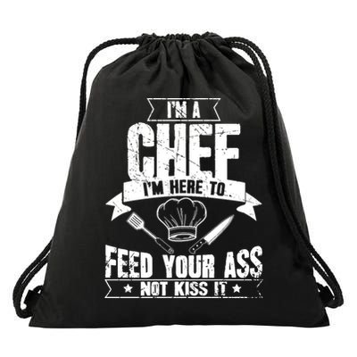 Im Here To Feed Your Ass Not It Funny Chef Gift Drawstring Bag