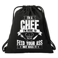 Im Here To Feed Your Ass Not It Funny Chef Gift Drawstring Bag