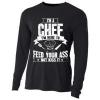 Im Here To Feed Your Ass Not It Funny Chef Gift Cooling Performance Long Sleeve Crew