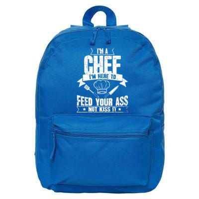 Im Here To Feed Your Ass Not It Funny Chef Gift 16 in Basic Backpack