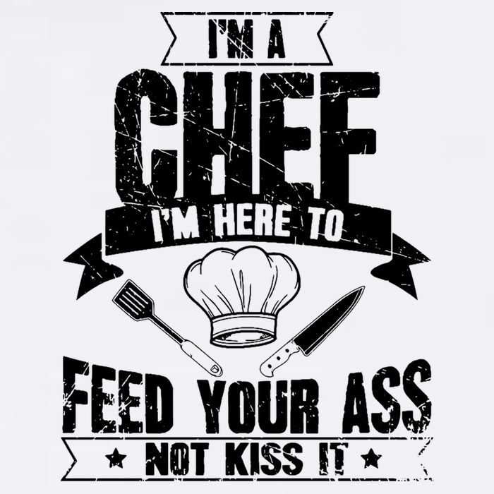 Im Here To Feed Your Ass Not It Funny Chef Gift Garment-Dyed Sweatshirt