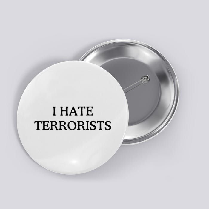 I Hate Terrorists Button