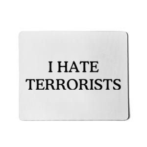 I Hate Terrorists Mousepad