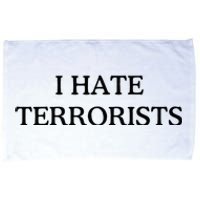 I Hate Terrorists Microfiber Hand Towel