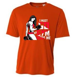 I Have To Go My Gym Needs Me Fun Gift Cooling Performance Crew T-Shirt