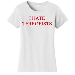 I Hate Terrorists Women's T-Shirt