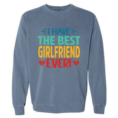 I Have The Best Friend Ever Funny Mom Mama Mother's Day Cute Gift Garment-Dyed Sweatshirt