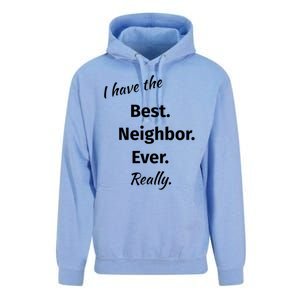 I Have The Best Neighbor Ever Reallygreat Giftfun Neighbor Gift Unisex Surf Hoodie