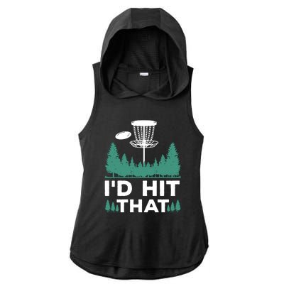 I'd Hit That, Disc Golfing Disc Golf Lover Ladies PosiCharge Tri-Blend Wicking Draft Hoodie Tank