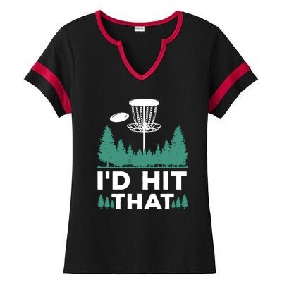 I'd Hit That, Disc Golfing Disc Golf Lover Ladies Halftime Notch Neck Tee