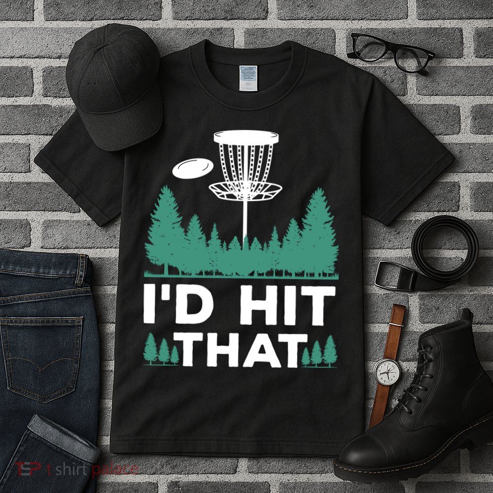 I'd Hit That, Disc Golfing Disc Golf Lover Tall T-Shirt