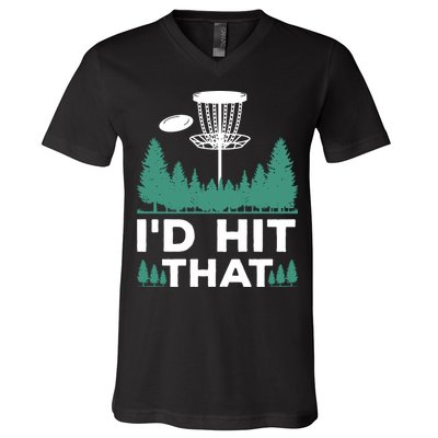 I'd Hit That, Disc Golfing Disc Golf Lover V-Neck T-Shirt