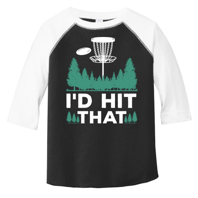I'd Hit That, Disc Golfing Disc Golf Lover Toddler Fine Jersey T-Shirt