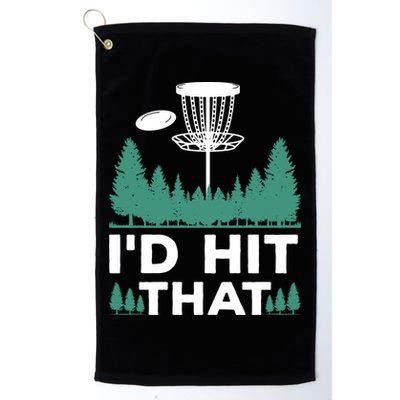 I'd Hit That, Disc Golfing Disc Golf Lover Golf Towel